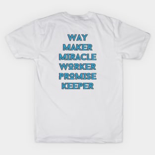 Way maker miracle worker promise keeper | Christian T-Shirt